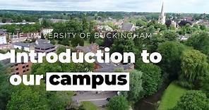 Introduction to our campus - The University of Buckingham