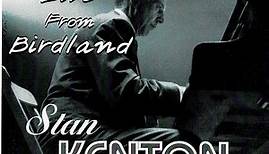 Stan Kenton - 'Live' From Birdland