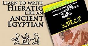 Learn to write hieratic like an ancient Egyptian