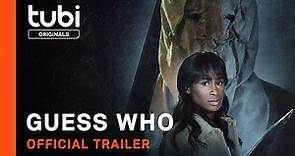 Guess Who | Official Trailer | A Tubi Original