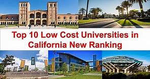 Top 10 LOW COST UNIVERSITIES IN CALIFORNIA New Ranking
