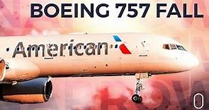 The Fall Of The Boeing 757