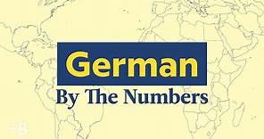 How Many People Speak German? | By The Numbers