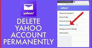How to Delete Yahoo Account Permanently? Deactivate Yahoo Account (2022)