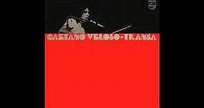 Caetano Veloso - 1972 Transa - Álbum Completo (Full Album)