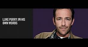 Luke Perry In His Own Words