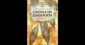Las Cartas A Un Joven Poeta - Maria Rilke - Audiolibro Completo en Español