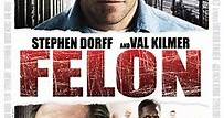 Felon - Il colpevole - Film 2008