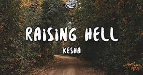 Kesha - Raising Hell (Lyrics) ft. Big Freedia