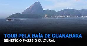 Benefício Passeio Cultural - Tour pela Baía de Guanabara