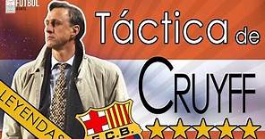 Johan CRUYFF | Táctica 1-3-4-3 y 1-4-3-3 del FC Barcelona (Dream Team)