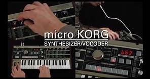 The microKORG Synthesizer/Vocoder from Korg -- A Closer Look!