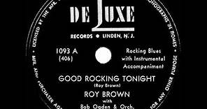 1st RECORDING OF: Good Rockin’ Tonight - Roy Brown (1947)