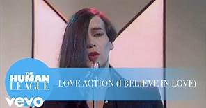 The Human League - Love Action (I Believe In Love) from ‘Multi Coloured Swap Shop’
