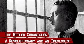 A Revolutionary and an Ideologist - 1919 to 1925 | The Hitler Chronicles (2/13)
