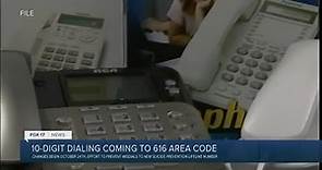 10-digit dialing changes coming to the 616 area code