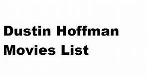 Dustin Hoffman Movies List - Total Movies List