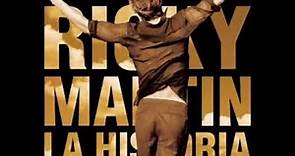 Ricky Martin - La Historia (Full Cd)