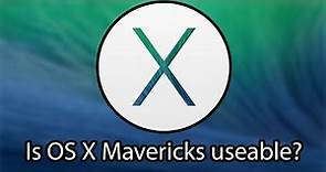Is macOS X Mavericks still useable?
