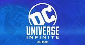 Join DC UNIVERSE INFINITE Today!