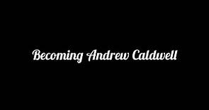Becoming Andrew Caldwell Episode 4: Who are Me to Judge