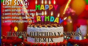 Collection of the best birthday songs | Best happy birthday remix music
