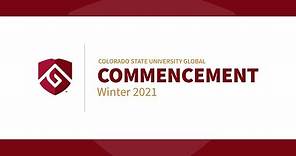 CSU Global Virtual Commencement Winter 2021