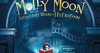 Molly Moon and the Incredible Book of Hypnotism (2015) - Movie