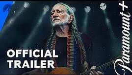 Willie Nelson & Family | Official Trailer | Paramount+