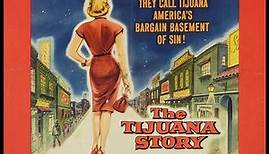 The Tijuana Story (1957) - feat. James Darren & Robert Blake