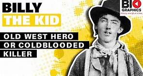 Billy the Kid: Old West Hero or Coldblooded Killer?