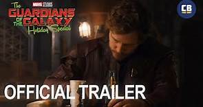 The Guardians Of The Galaxy Holiday Special - Official Trailer