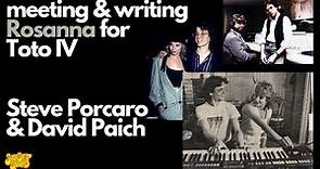 Meeting & Writing 'Rosanna' For Toto IV. Steve Porcaro & David Paich on Sunset Sound Roundtable