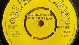 Louis Jordan & Chris Barber - Louis Jordan With The Chris Barber Band
