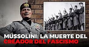 La brutal EJECUCI0N de Mussolini: El líder del MONSTRUOSO movimiento FASCISTA de Italia