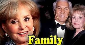 Barbara Walters Family With Daughter and Husband Merv Adelson 2022
