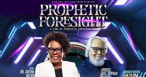 Prophetic Foresight w/ Dr. Aretha Wilson | 1/29/24