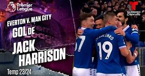 Goal Jack Harrison - Everton v. Manchester City 23-24 | Premier League | Telemundo Deportes