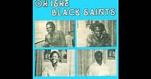 Black Saints - Ndiyeuke Yesu