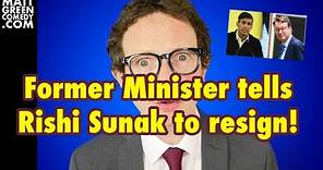 Former Minister tells Rishi Sunak to resign!