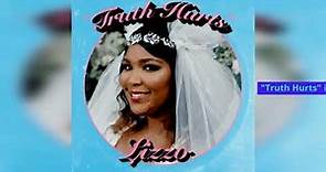 Truth Hurts by Lizzo - Song Meaning & Background