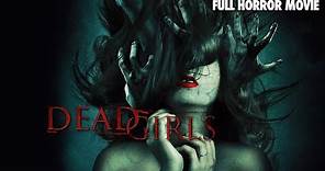 Dead Girls - Full Horror Movie - Brain Damage Exclusive Collection