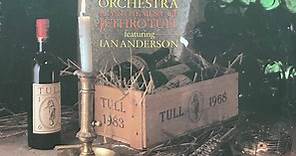 The London Symphony Orchestra Featuring Ian Anderson - A Classic Case (The London Symphony Orchestra Plays The Music Of Jethro Tull Featuring Ian Anderson)