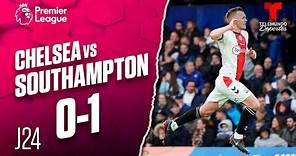 Highlights & Goals: Chelsea vs. Southampton 0-1 | Premier League | Telemundo Deportes