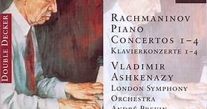 Rachmaninov - Vladimir Ashkenazy, London Symphony Orchestra, André Previn - Piano Concertos 1-4