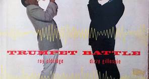 Roy Eldridge And Dizzy Gillespie - Trumpet Battle