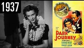 Dark Journey - Full Movie - GREAT QUALITY (1937)
