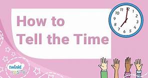 How to Tell the Time - Educational Video for Kids