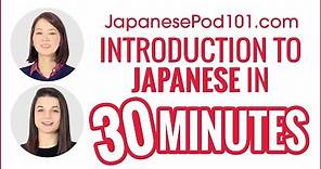 Introduction to Japanese in 30 Minutes - How to Read, Write and Speak