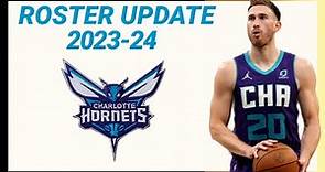 CHARLOTTE HORNETS ROSTER UPDATE 2023-24 NBA SEASON | ROSTER LATEST UPDATE